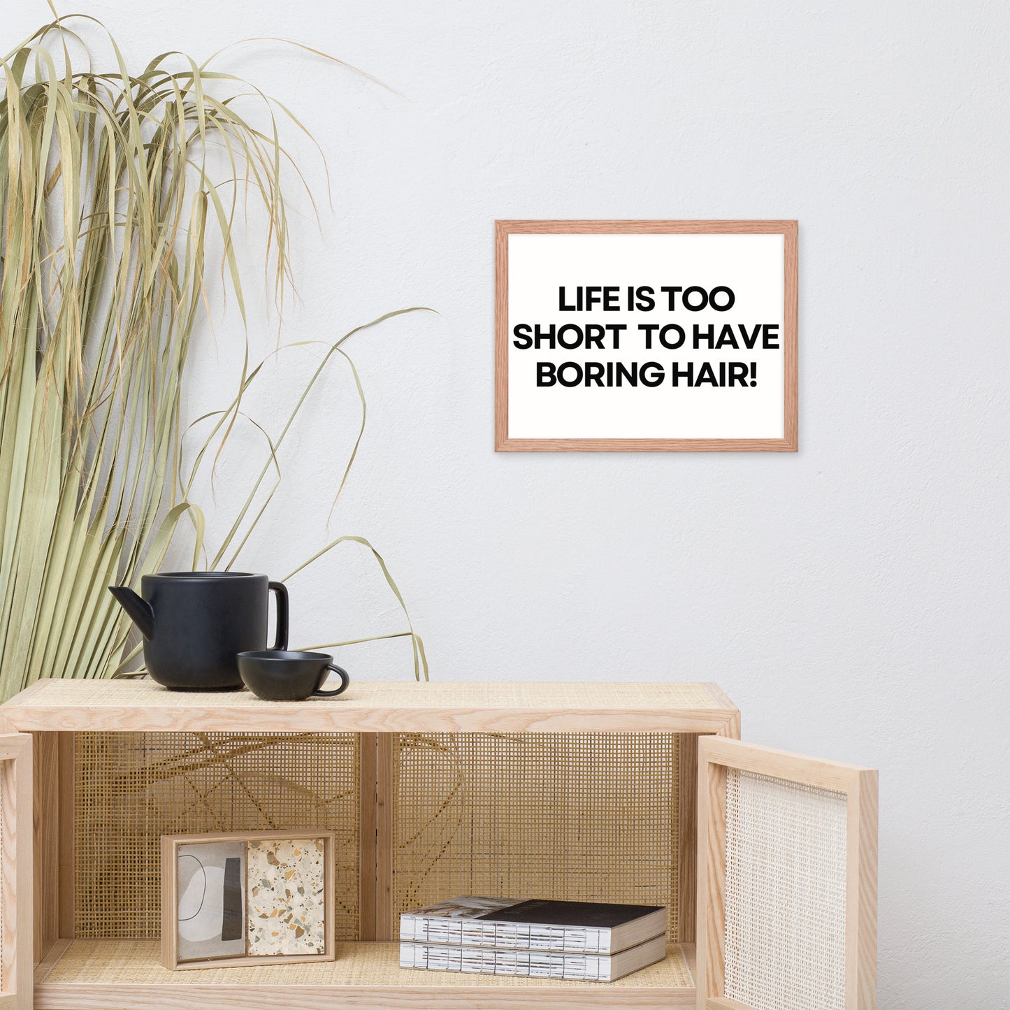 Life is too short Framed poster
