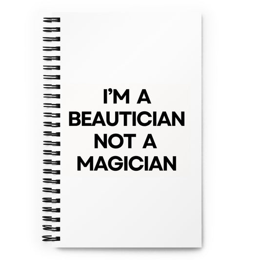 Beautician/Magician Spiral notebook